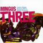 MINGUS CHARLES -TRIO-