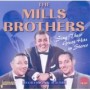 MILLS BROTHERS