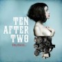 TEN AFTER TWO