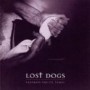 LOST DOGS LOST DOGS