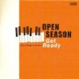 OPEN SEASON OPEN SEASON