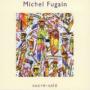 FUGAIN MICHEL