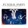 FUNERAL PARTY
