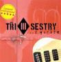 TRI SESTRY TRI SESTRY