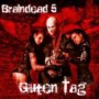 BRAINDEAD 5