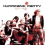 HURRICANE PARTY HURRICANE PARTY