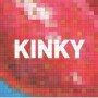 KINKY