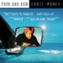 MONEY EDDIE MONEY EDDIE