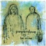 POWERDOVE POWERDOVE