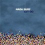 NADA SURF NADA SURF