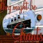 THEY MIGHT BE GIANTS