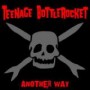 TEENAGE BOTTLEROCKET
