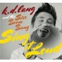 LANG K.D. & THE SISS BOOM BANG