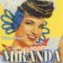MIRANDA CARMEN MIRANDA CARMEN
