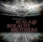 SCALA & KOLACNY BROTHERS SCALA & KOLACNY BROTHERS