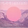 MIAMI HORROR MIAMI HORROR