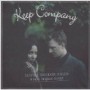 KEEP COMPANY