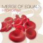 MERGE OF EQUALS