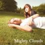MIGHTY CLOUDS
