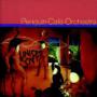 PENGUIN CAFE ORCHESTRA PENGUIN CAFE ORCHESTRA
