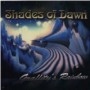 SHADES OF DAWN
