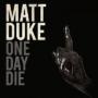DUKE MATT