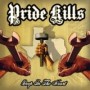 PRIDE KILLS PRIDE KILLS