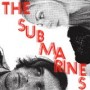 SUBMARINES SUBMARINES