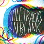 TITLE TRACKS TITLE TRACKS