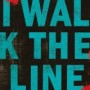 I WALK THE LINE
