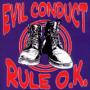 EVIL CONDUCT