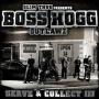 BOSS HOGG OUTLAWZ BOSS HOGG OUTLAWZ