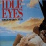 IDLE EYES