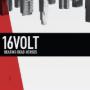 SIXTEEN VOLT SIXTEEN VOLT