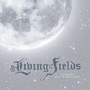 LIVING FIELDS LIVING FIELDS
