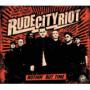 RUDE CITY RIOT RUDE CITY RIOT
