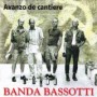 BANDA BASSOTTI
