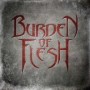 BURDEN OF FLESH