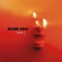 BLIND EGO