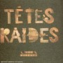 TETES RAIDES TETES RAIDES