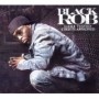 BLACK ROB BLACK ROB