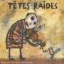LES TETES RAIDES