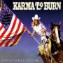 KARMA TO BURN KARMA TO BURN
