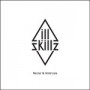ILL SKILLZ & DUB FX