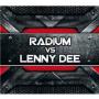RADIUM VS LENNY DEE
