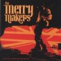 MERRY MAKERS MERRY MAKERS