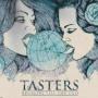 TASTERS TASTERS