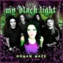 MY BLACK LIGHT MY BLACK LIGHT