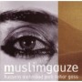 MUSLIMGAUZE MUSLIMGAUZE