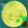 HIGH THE MOON